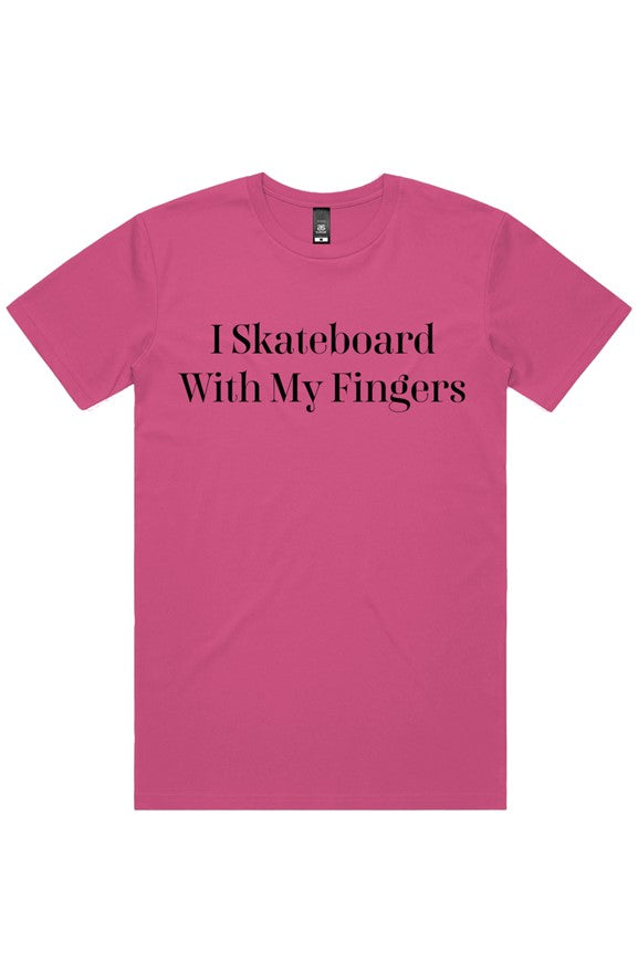 "I Skateboard With My Fingers" Shirt